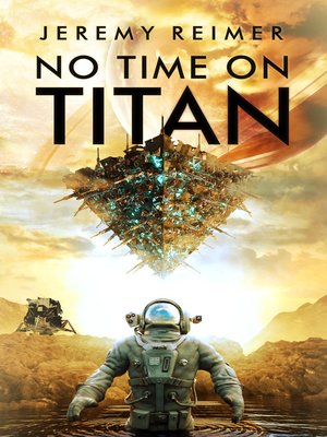 cover image of No Time on Titan--A Short Story